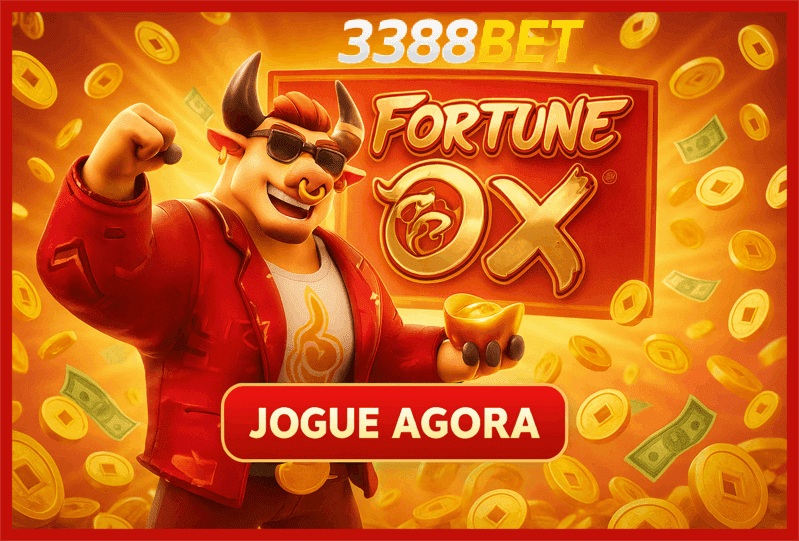 Fortune Ox no 3388BET - Aposte Agora e Reivindique Seus Ganhos